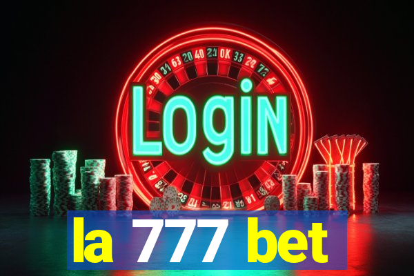 la 777 bet